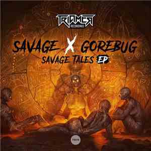 Savage  x Gorebug - Savage Tales EP FLAC album