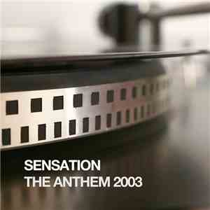 Sensation  - The Anthem 2003 download flac