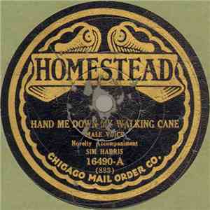 Sim Harris - Hand Me Down My Walking Cane / Pass Around The Bottle download flac