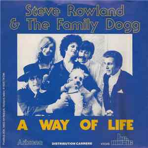 Steve Rowland & The Family Dogg - A Way Of Life download flac