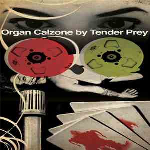 Tender Prey - Organ Calzone download flac