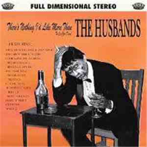 The Husbands - There's Nothing I'd Like More Than To See You Dead download flac
