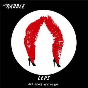 The Rabble - Leps And Other New Words download flac
