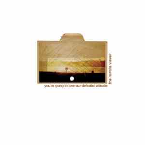 The Remote Viewer - You're Going To Love Our Defeatist Attitude download flac
