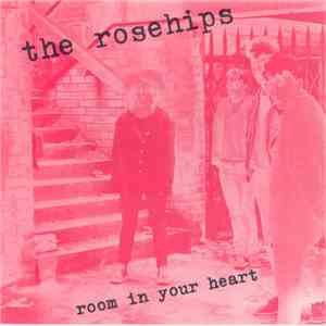 The Rosehips - Room In Your Heart download flac