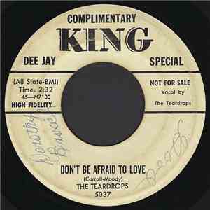 The Teardrops  - Don't Be Afraid To Love / After School download flac