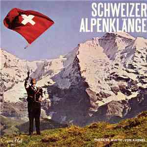 Therese Wirth-von Kaenel - Schweizer Alpenklänge download flac