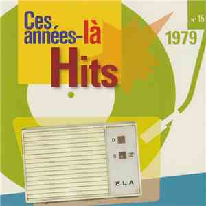 Various - Ces Années-Là Hits 1979 N° 15 download flac