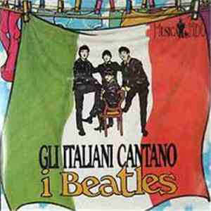 Various - Gli Italiani Cantano I Beatles download flac