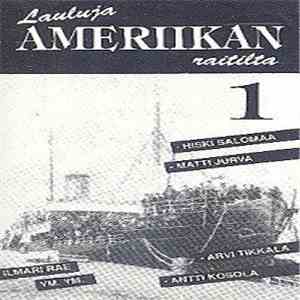 Various - Lauluja Ameriikan Raitilta 1 download flac