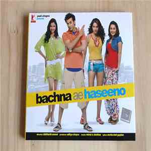 Vishal - Shekhar, Anvita Dutt Guptan - Bachna Ae Haseeno download flac