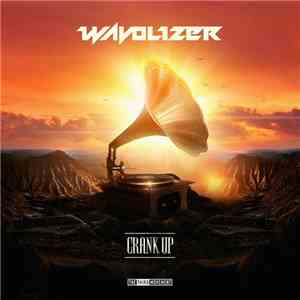 Wavolizer - Crank Up download flac