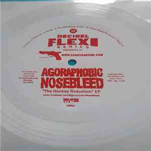 Agoraphobic Nosebleed - The Honkey Reduxtion EP download flac