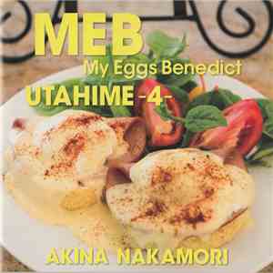 Akina Nakamori - MEB - My Eggs Benedict (Utahime -4-) download flac