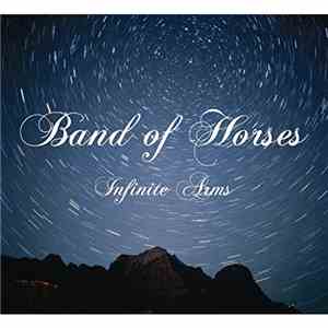 Band Of Horses - Infinite Arms download flac
