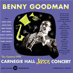 Benny Goodman - The Famous 1938 Carnegie Hall Jazz Concert (Volume 1) download flac