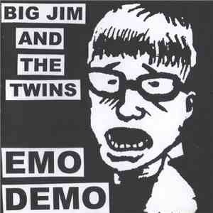 Big Jim And The Twins - Emo Demo download flac