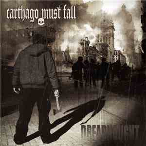 Carthago Must Fall - Dreadnought download flac