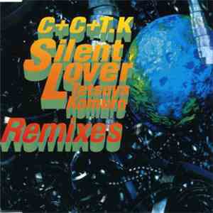 C+C + T.K - Silent Lover (Tetsuya Komuro Remixes) download flac