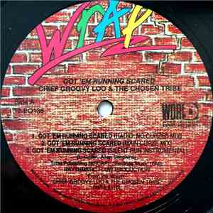 Chief Groovy Loo & The Chosen Tribe - Got 'Em Running Scared download flac