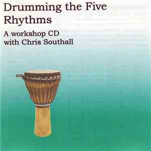Chris Southall - Drumming The Five Rhythms download flac