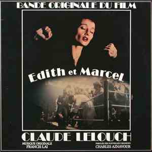 Claude Lelouch / Francis Lai, Charles Aznavour - Edith Et Marcel download flac