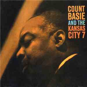 Count Basie And The Kansas City 7 - Count Basie And The Kansas City 7 download flac