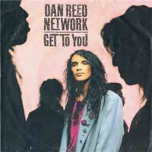 Dan Reed Network - Get To You download flac