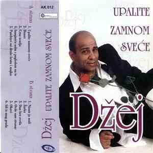 Džej - Upalite Zamnom Sveće download flac