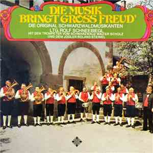 Die Original Schwarzwaldmusikanten - Die Musik Bringt Gross Freud' download flac