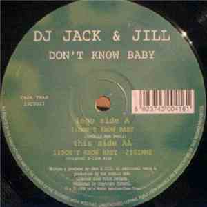 DJ Jack & Jill - Don't Know Baby download flac
