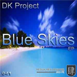 DK Project - Blue Skies EP download flac