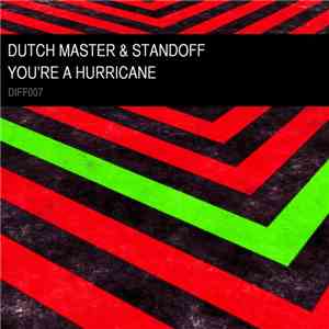Dutch Master & Standoff  - You're A Hurricane download flac