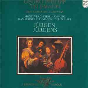 Georg Philipp Telemann, Monteverdi-Chor Hamburg, Hamburger Telemann Gesellschaft, Jürgen Jürgens - Drei Kantaten · Cantatas download flac