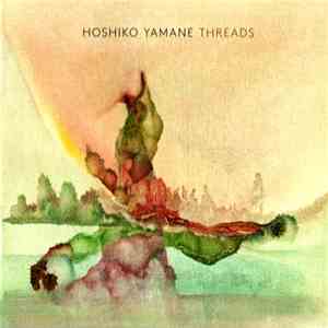 Hoshiko Yamane - Threads download flac