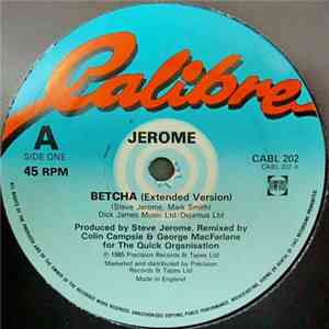 Jerome - Betcha download flac