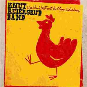 Knut Reiersrud Band - Voodoo Without Killing Chicken download flac