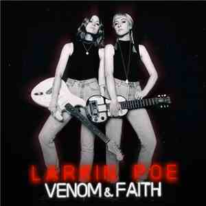 Larkin Poe - Venom & Faith download flac