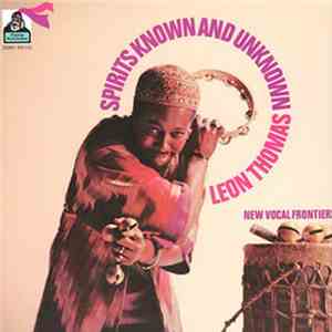 Leon Thomas - Spirits Known And Unknown download flac