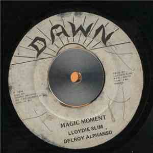 Lloydie Slim, Delroy Alphanso / Lloydie Slim & The Aggravators - Magic Moment / Magic Dub download flac