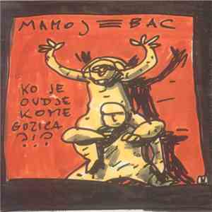 Mamojebac - Tko Je Ovdje Kome Guzica? download flac