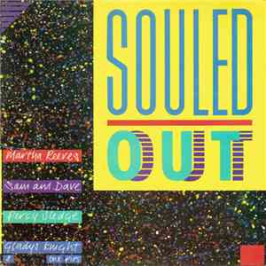 Martha Reeves, Sam And Dave, Percy Sledge, Gladys Knight & The Pips - Souled Out download flac