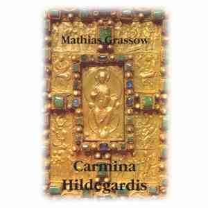 Mathias Grassow - Carmina Hildegardis download flac
