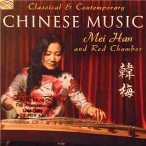 Mei Han And Red Chamber - Classical & Contemporary Chinese Music download flac