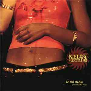 Nelly Furtado - ... On The Radio (Remember The Days) download flac