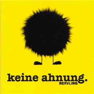Nervling - Keine Ahnung. download flac