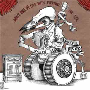 Okkervil River - Don't Fall In Love With Everyone You See. download flac