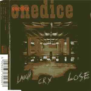 Onedice - Laugh, Cry, Lose download flac