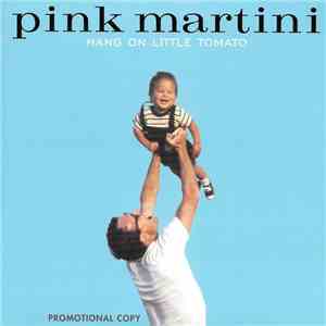 Pink Martini - Hang On Little Tomato download flac