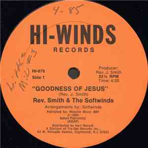 Rev. Smith & The Softwinds - Goodness Of Jesus download flac